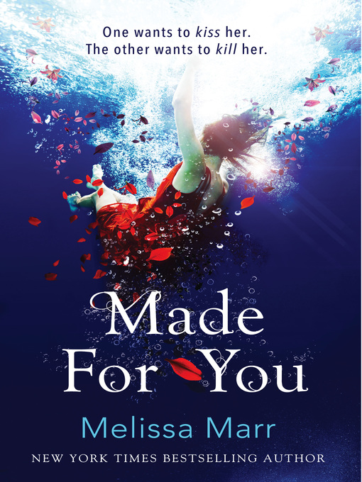 Title details for Made for You by Melissa Marr - Available